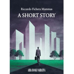 Riccardo Fichera Mammas, A SHORT STORY - Narrativa